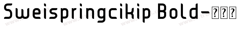 Sweispringcikip Bold字体转换